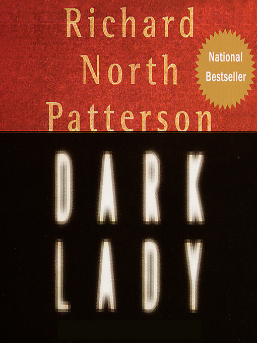 Title details for Dark Lady by Richard North Patterson - Available